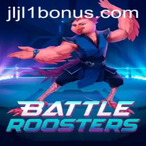 BattleRoosters: An Epic Gaming Experience with JLJL1.COM