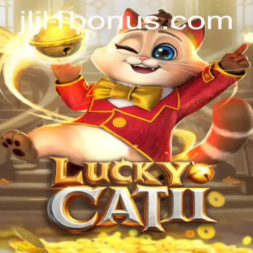 Unveiling the Thrills of LuckyCatII: A Novel Gaming Experience